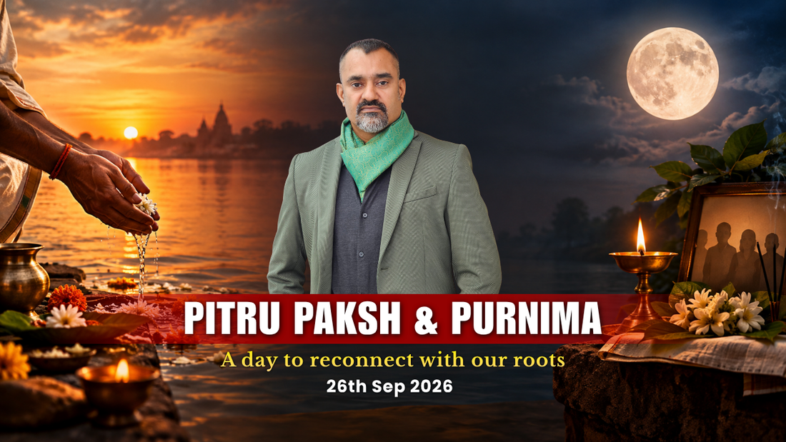 26th Sep 2026: Pitru Paksha and Purnima: A day to reconnect with our roots